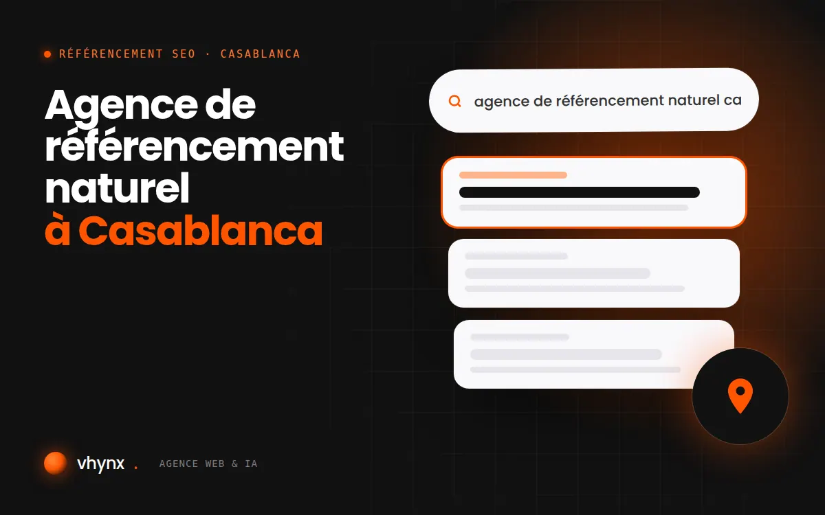 Agence de référencement naturel à Casablanca : illustration Vhynx d'une recherche Google, des résultats et d'un repère de carte locale
