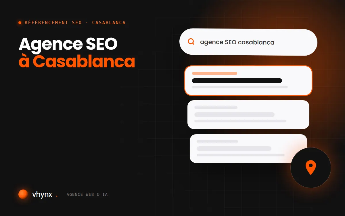 Agence SEO à Casablanca : illustration Vhynx d'une recherche Google, des résultats et d'un repère de carte locale