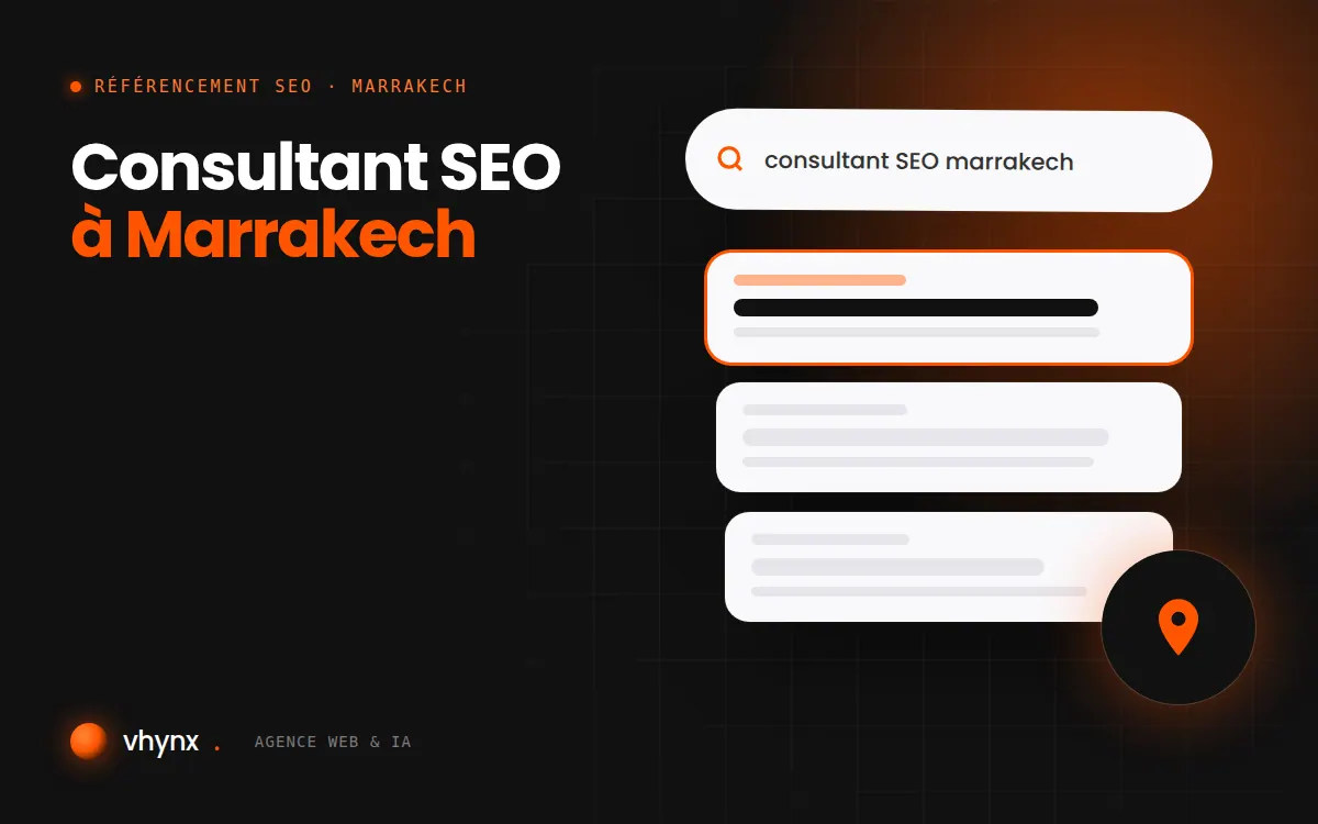 Consultant SEO à Marrakech : illustration Vhynx d'une recherche Google, des résultats et d'un repère de carte locale