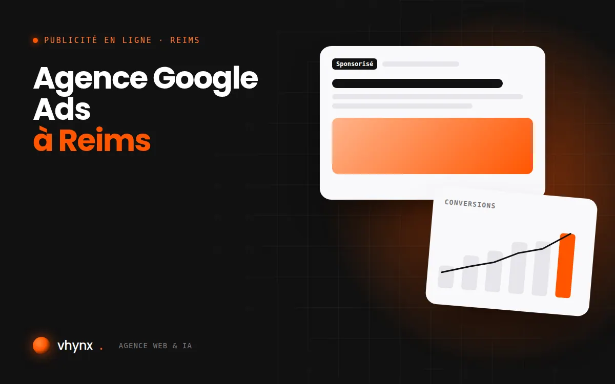 Agence Google Ads à Reims : illustration Vhynx d'une annonce sponsorisée et d'un graphique de conversions