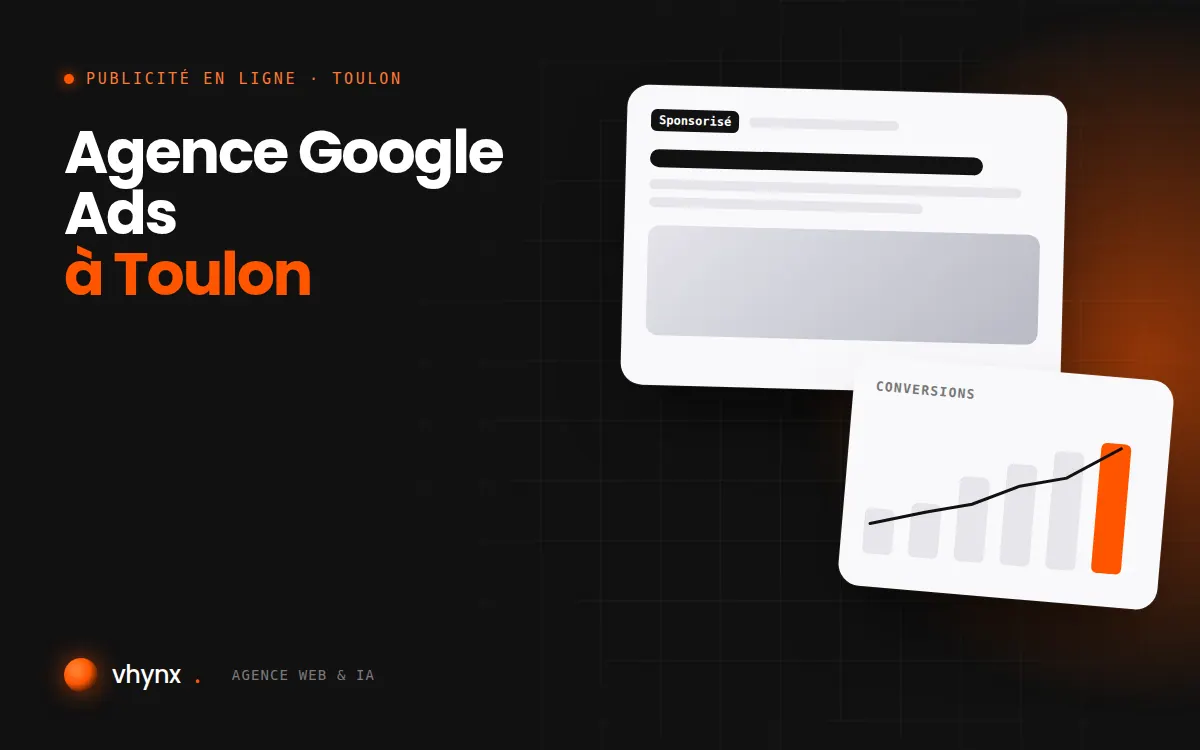 Agence Google Ads à Toulon : illustration Vhynx d'une annonce sponsorisée et d'un graphique de conversions