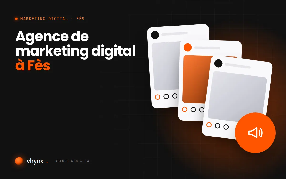 Agence de marketing digital à Fès : illustration Vhynx d'une stratégie de marketing digital et de contenus