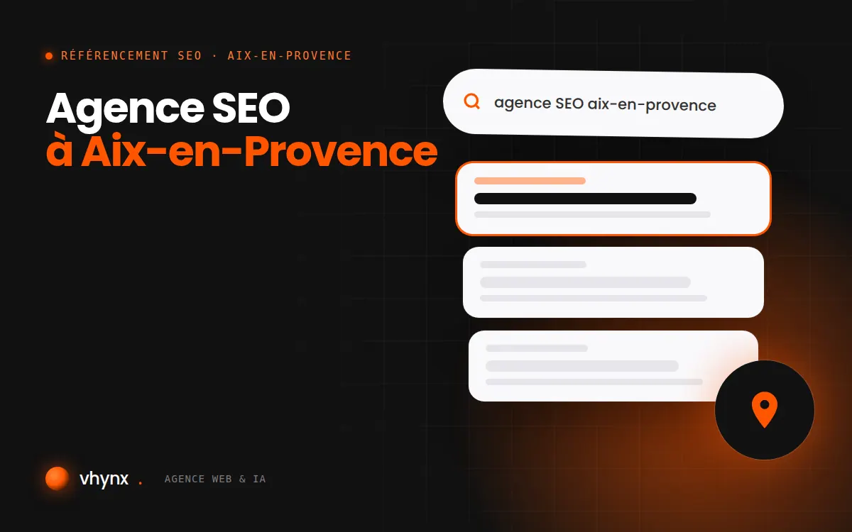 Agence SEO à Aix-en-Provence : illustration Vhynx d'une recherche Google, des résultats et d'un repère de carte locale