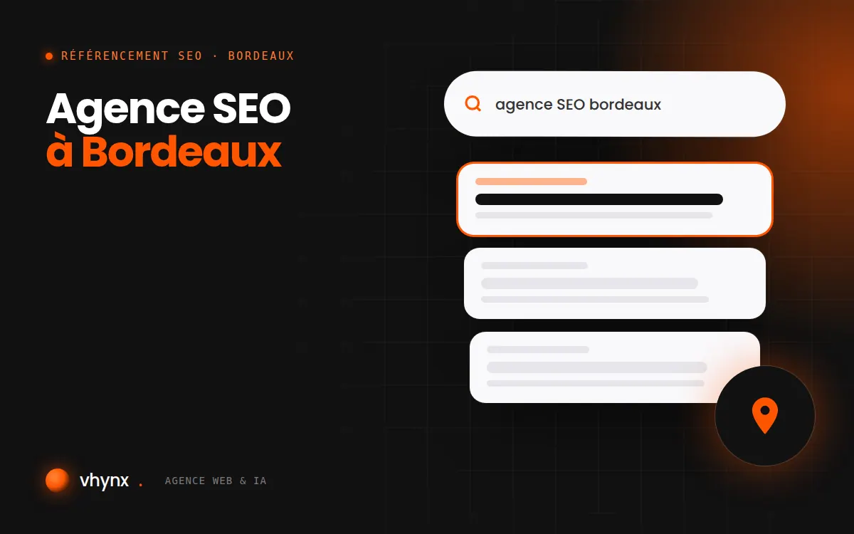 Agence SEO à Bordeaux : illustration Vhynx d'une recherche Google, des résultats et d'un repère de carte locale