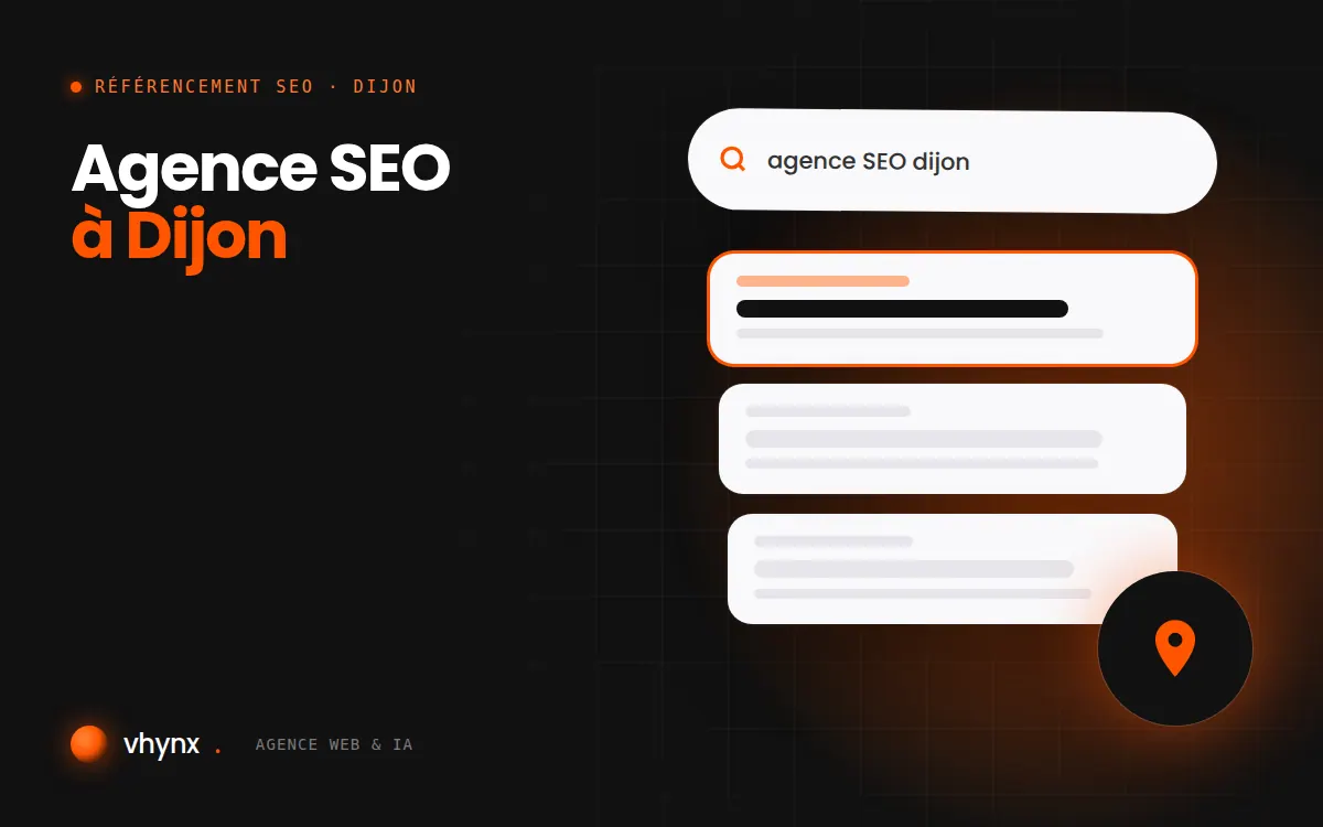 Agence SEO à Dijon : illustration Vhynx d'une recherche Google, des résultats et d'un repère de carte locale