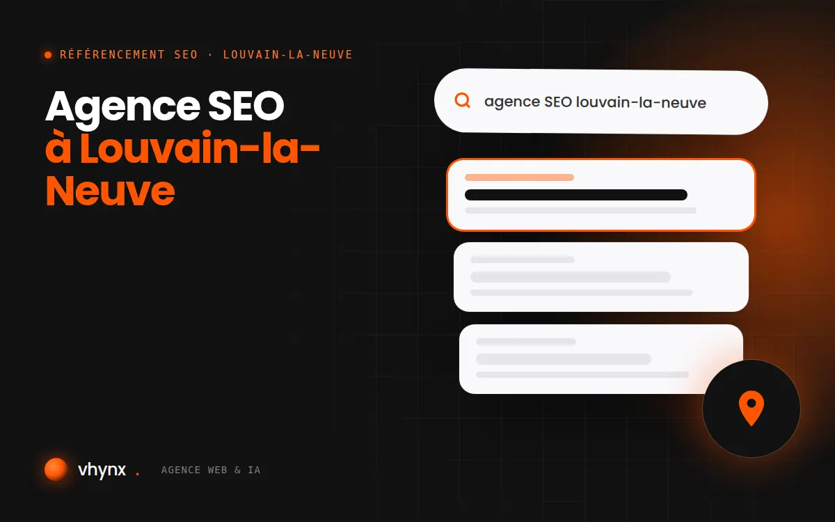 Agence SEO à Louvain-la-Neuve : illustration Vhynx d'une recherche Google, des résultats et d'un repère de carte locale