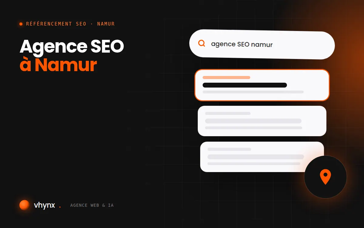 Agence SEO à Namur : illustration Vhynx d'une recherche Google, des résultats et d'un repère de carte locale