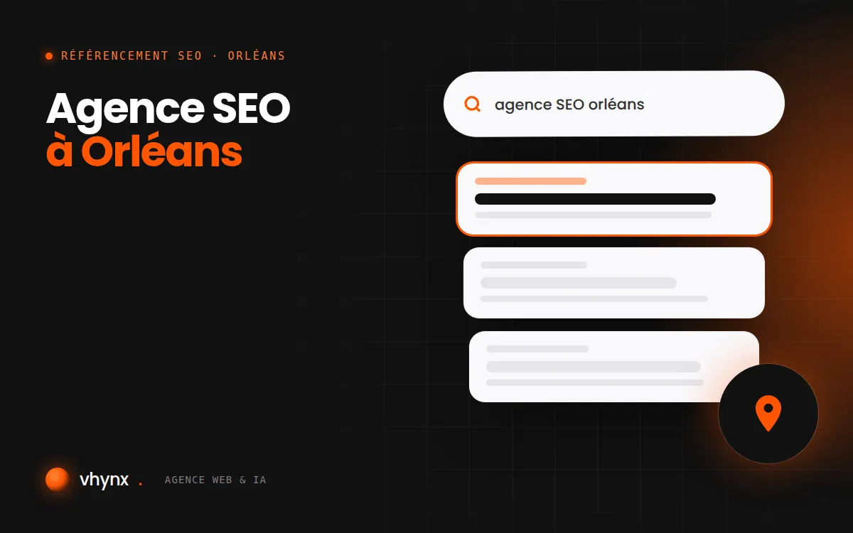 Agence SEO à Orléans : illustration Vhynx d'une recherche Google, des résultats et d'un repère de carte locale