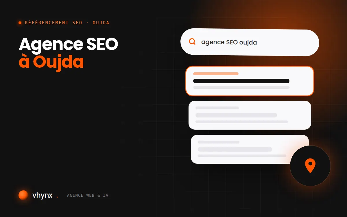 Agence SEO à Oujda : illustration Vhynx d'une recherche Google, des résultats et d'un repère de carte locale