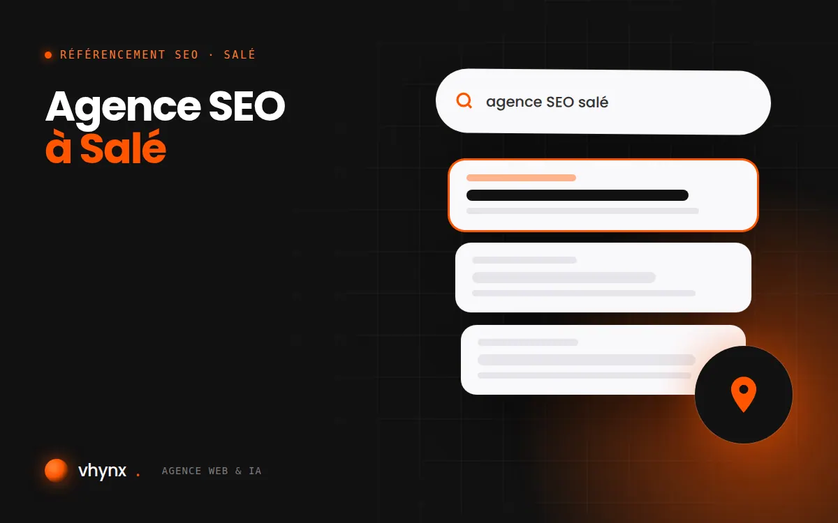 Agence SEO à Salé : illustration Vhynx d'une recherche Google, des résultats et d'un repère de carte locale