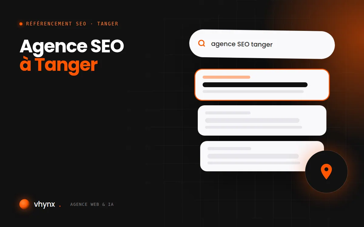 Agence SEO à Tanger : illustration Vhynx d'une recherche Google, des résultats et d'un repère de carte locale