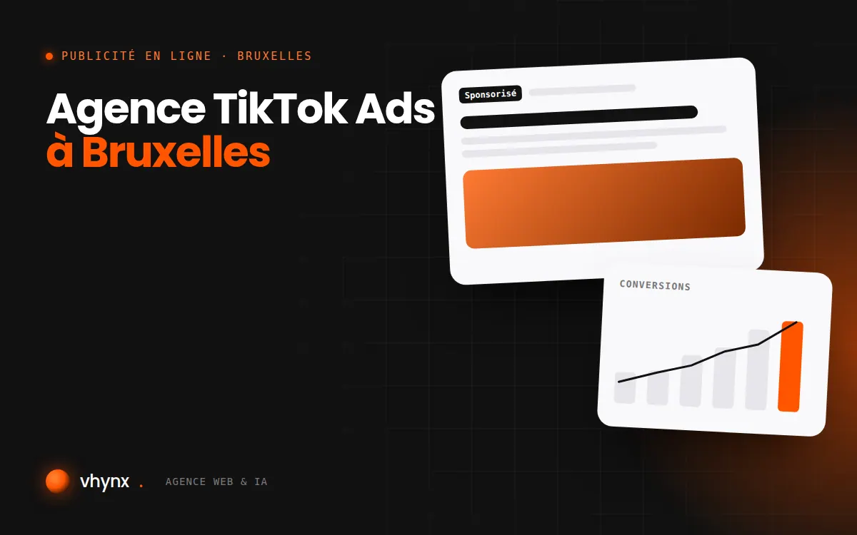 Agence TikTok Ads à Bruxelles : illustration Vhynx d'une annonce sponsorisée et d'un graphique de conversions