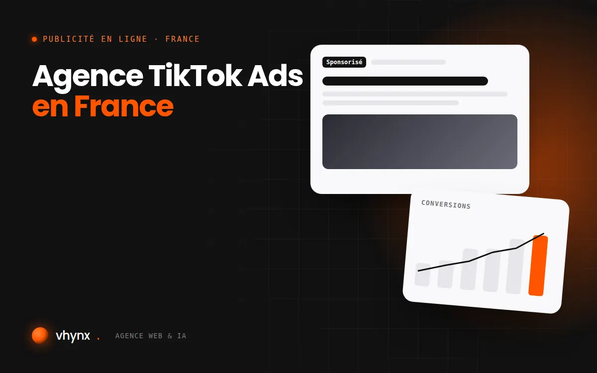 Agence TikTok Ads en France : illustration Vhynx d'une annonce sponsorisée et d'un graphique de conversions