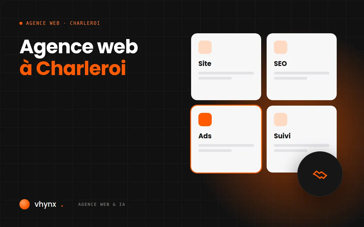 Agence web à Charleroi : liste de vérification pour choisir un prestataire web, préparée par Vhynx