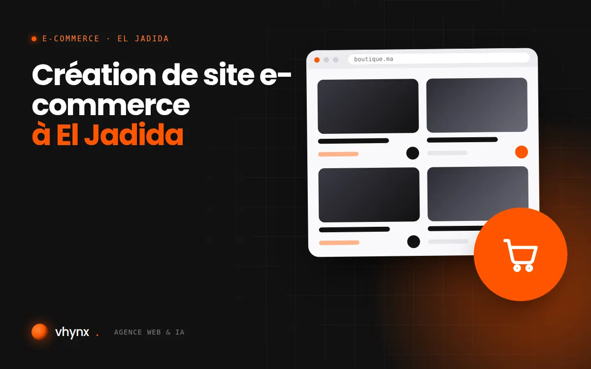 Création de site e-commerce à El Jadida : illustration Vhynx d'une boutique en ligne avec fiches produits et panier