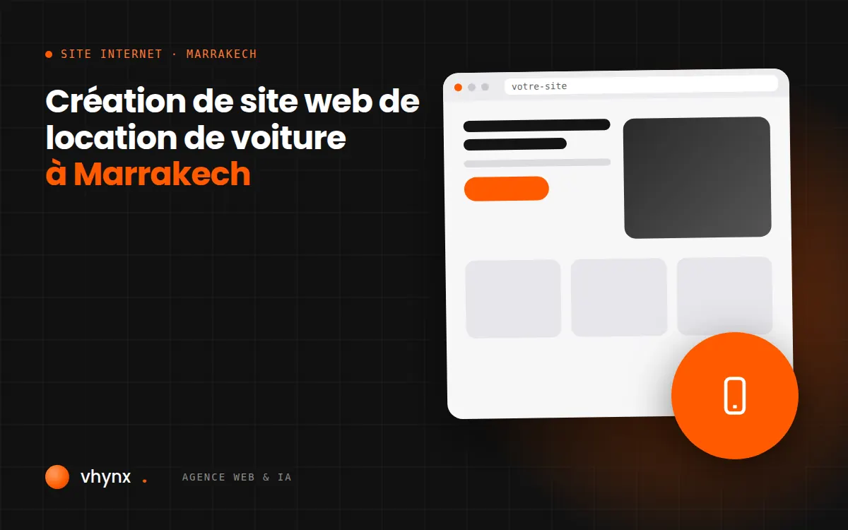 Création de site web de location de voiture à Marrakech : réservation d’un 4x4 livré à l’aéroport sur mobile