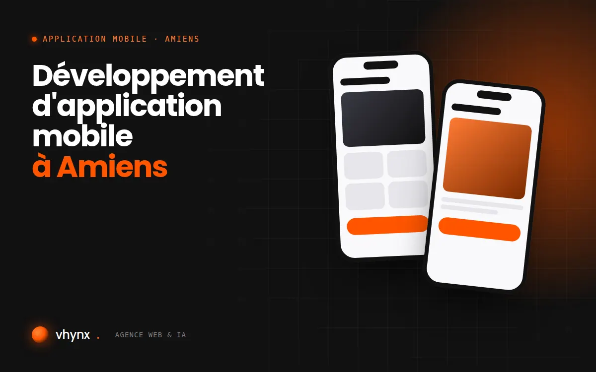 Développement d'application mobile à Amiens : illustration Vhynx de deux écrans d'application mobile
