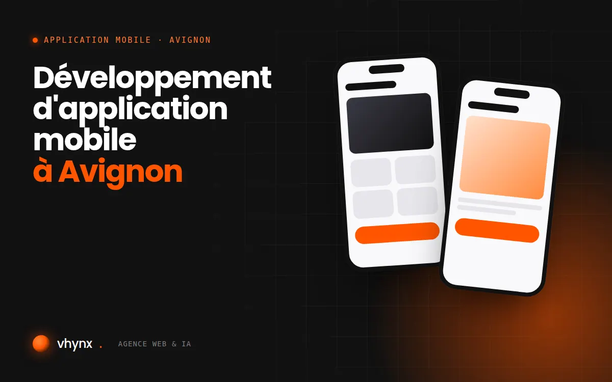 Développement d'application mobile à Avignon : illustration Vhynx de deux écrans d'application mobile