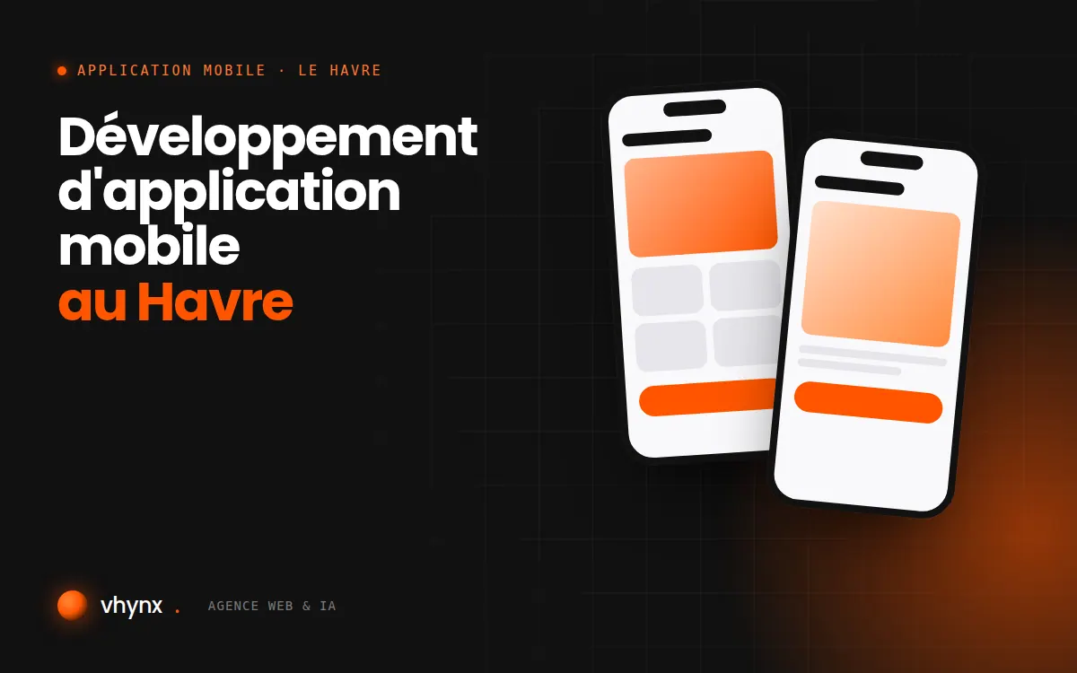 Développement d'application mobile au Havre : illustration Vhynx de deux écrans d'application mobile