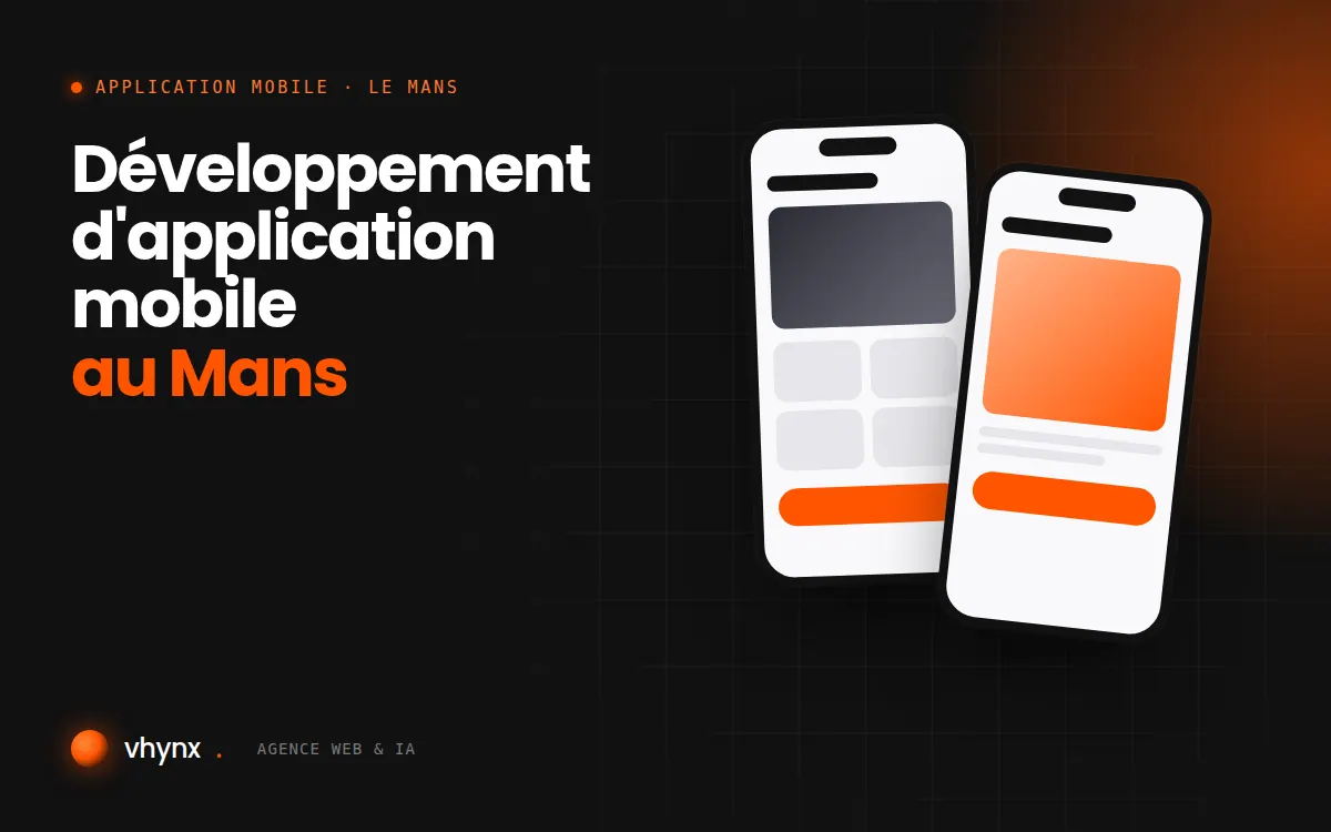 Développement d'application mobile au Mans : illustration Vhynx de deux écrans d'application mobile