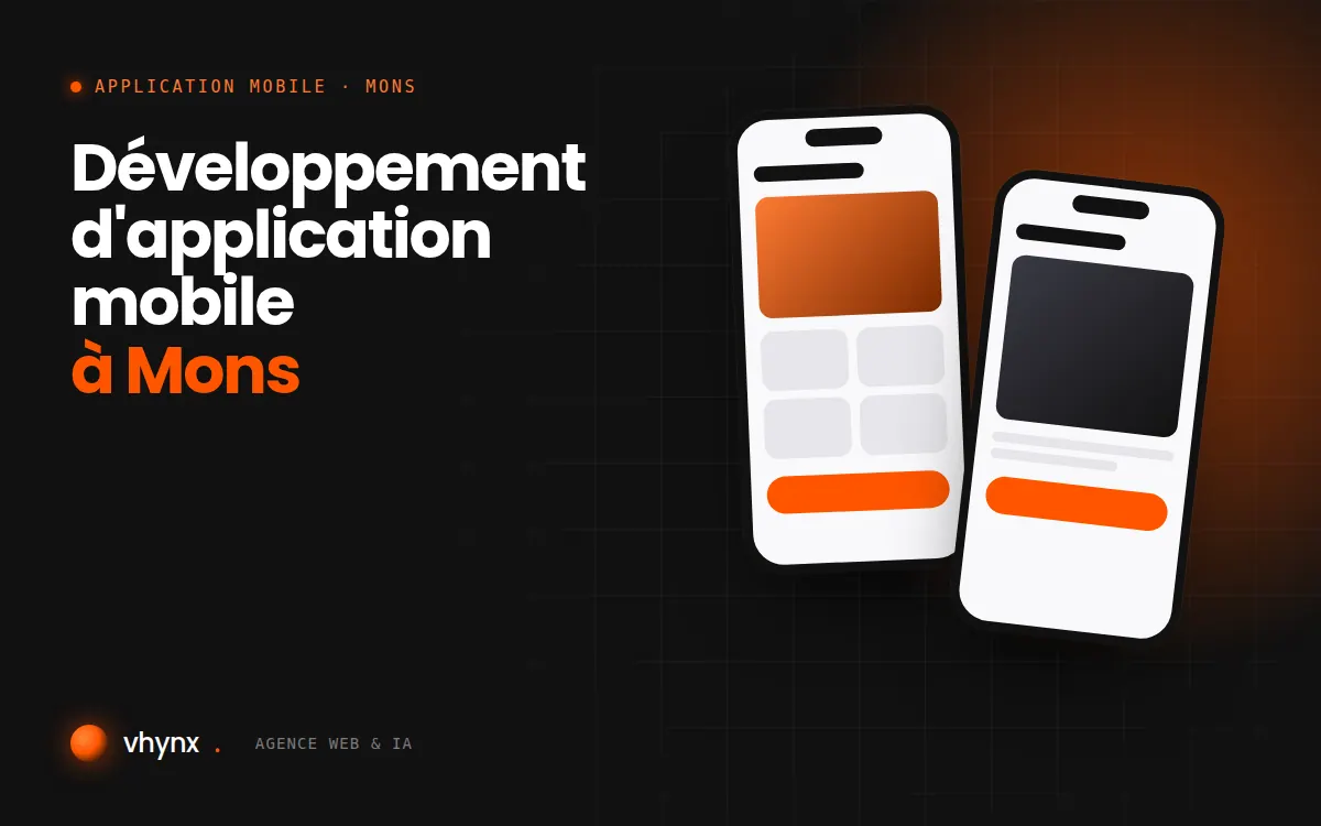Développement d'application mobile à Mons : illustration Vhynx de deux écrans d'application mobile