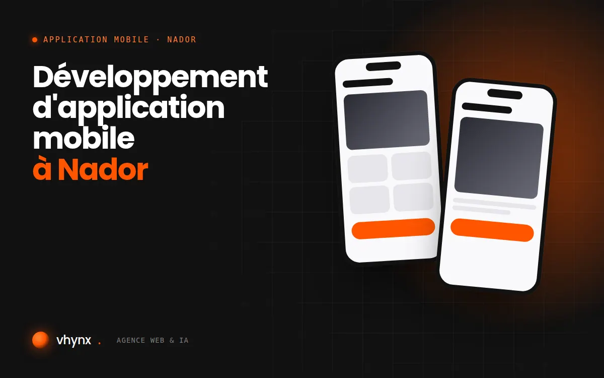 Développement d'application mobile à Nador : illustration Vhynx de deux écrans d'application mobile