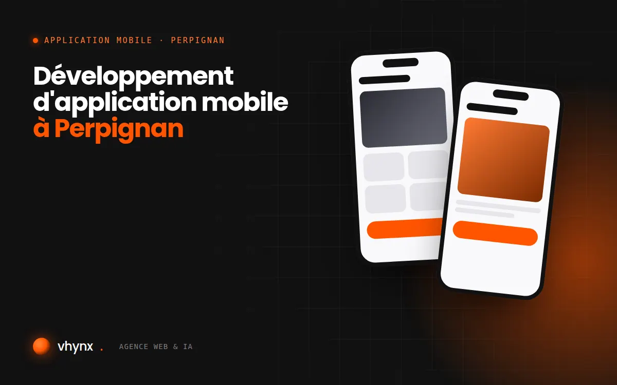 Développement d'application mobile à Perpignan : illustration Vhynx de deux écrans d'application mobile
