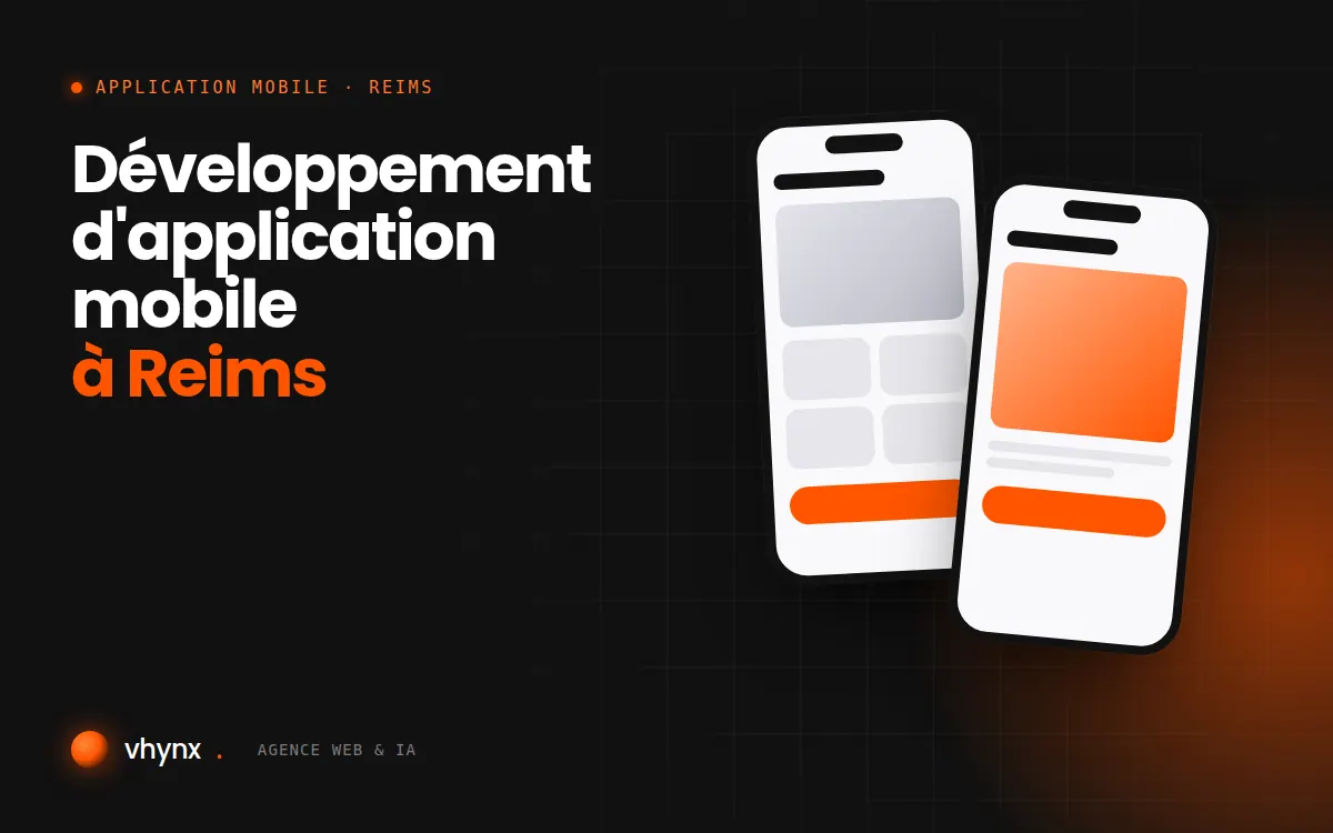 Développement d'application mobile à Reims : illustration Vhynx de deux écrans d'application mobile