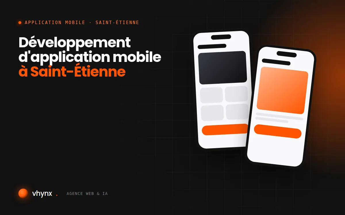 Développement d'application mobile à Saint-Étienne : illustration Vhynx de deux écrans d'application mobile