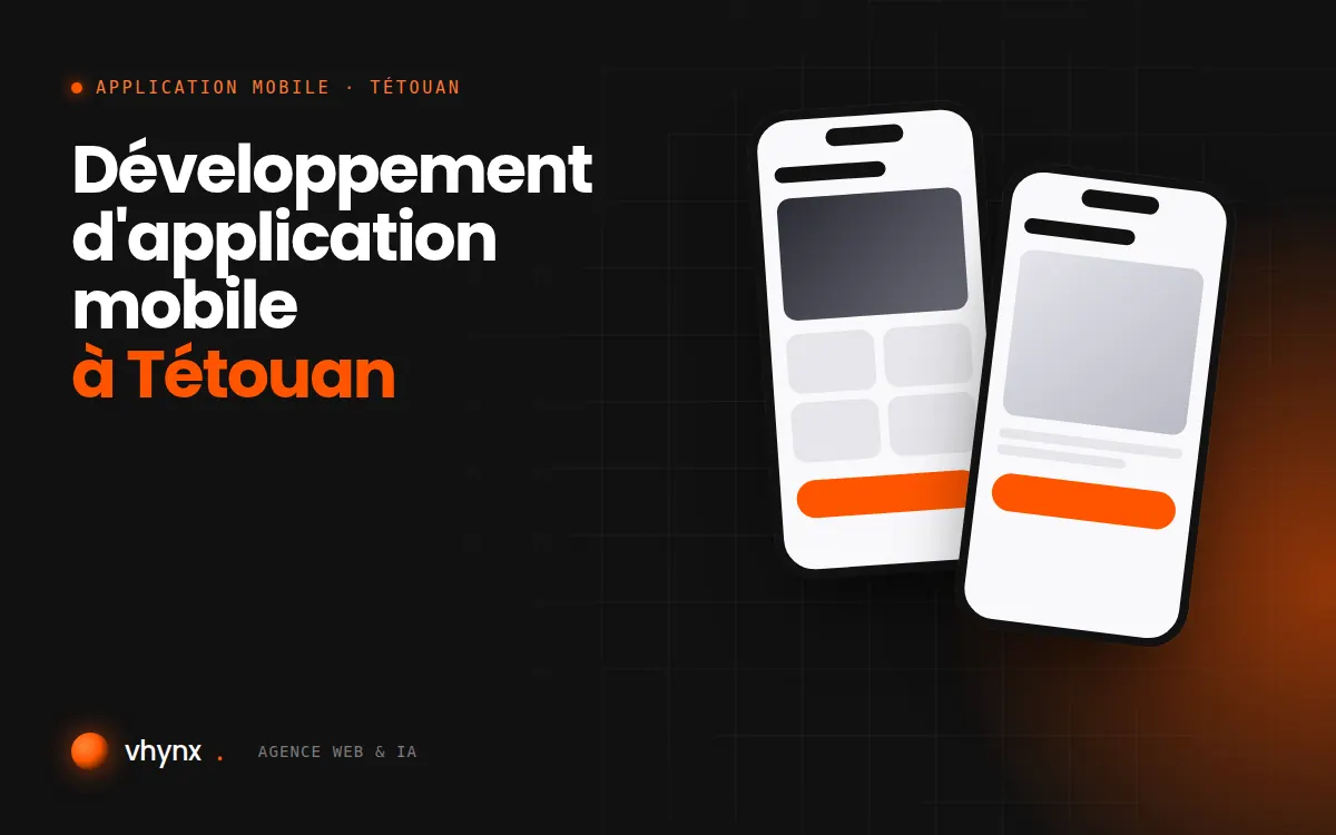 Développement d'application mobile à Tétouan : illustration Vhynx de deux écrans d'application mobile